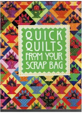 Quick quilts from your scrap bag (For the love of quilting) Hardcover  January 1, 1751
