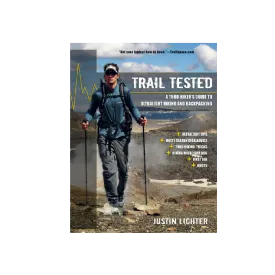 Trail Tested - Thru Hiker's Guide to Ultralight Hiking and Backpacking